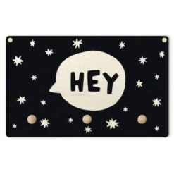 Bilderwelten Kindergarderobe Holz Spruch Hey In Sprechblase Schwarz